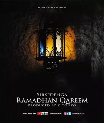 Song of | Sir Sedenga – Ramadhan Qareem