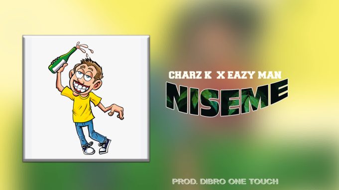 Song of | Charz K X Eazy Man – Niseme