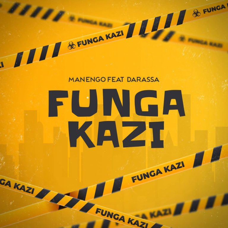 Song of | Manengo Ft. Darassa – Funga Kazi