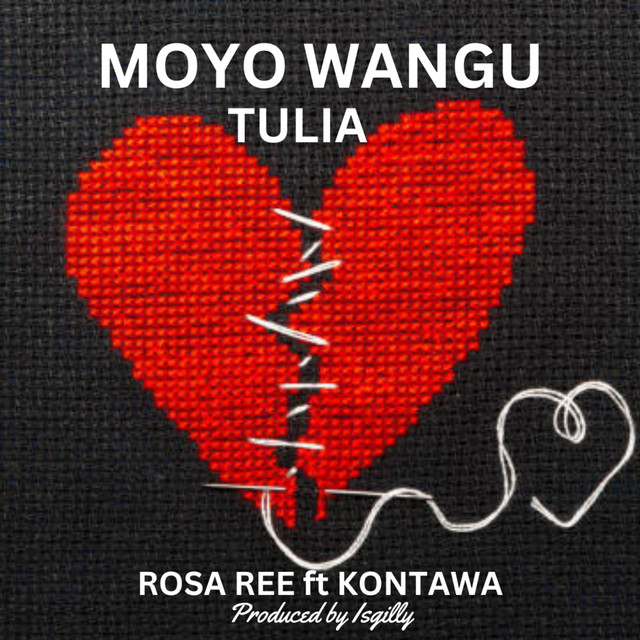 Song of | Rosa Ree Ft. Kontawa – Moyo Wangu Tulia