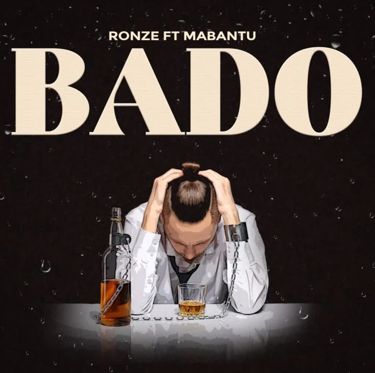 Song of | Ronze Ft. Mabantu – Bado