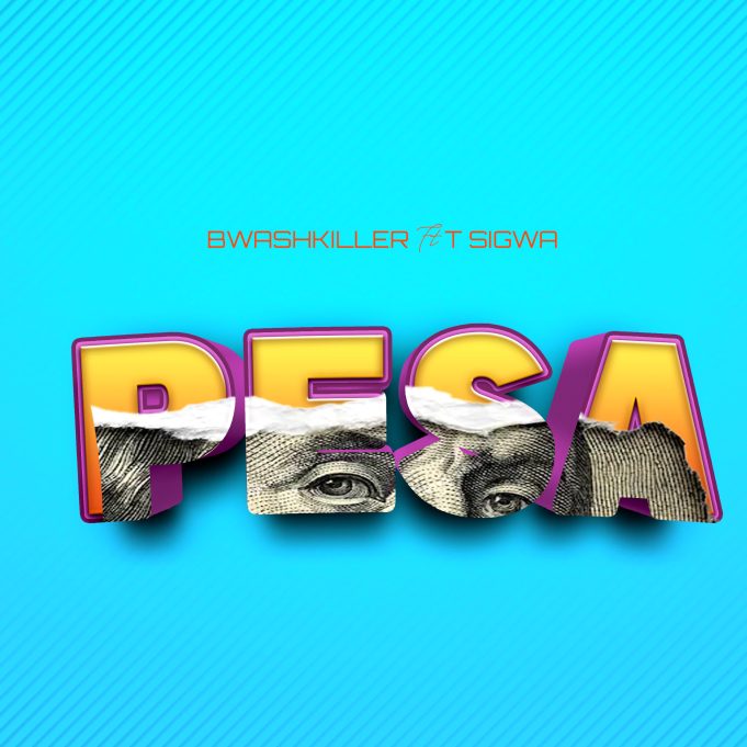 Song of | T Sigwa X Bwashkiller – Pesa
