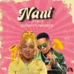 Song of | Zuchu Ft. Innoss’B – Nani Remix