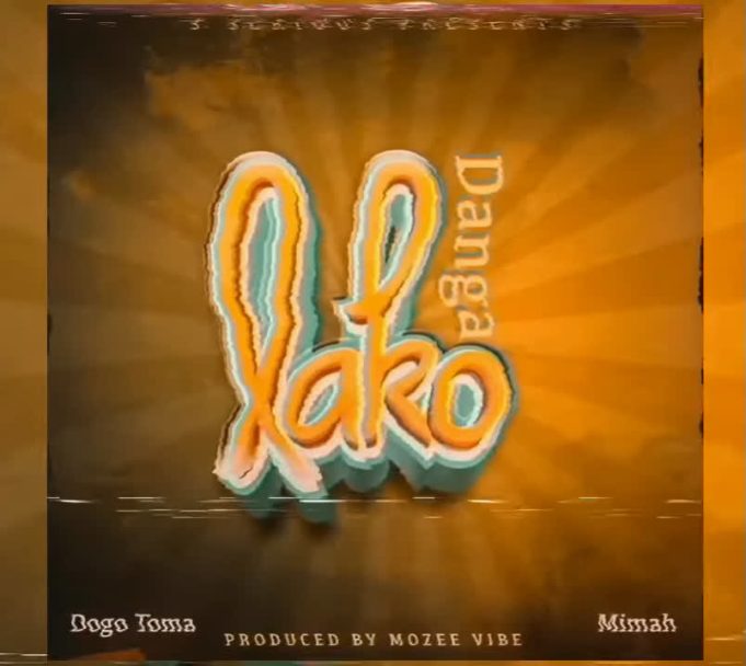 Song of | Mimah x Dogo Toma – Danga Lako