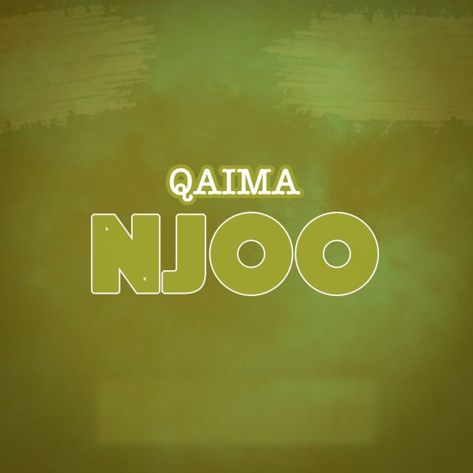 Song of | Qaima – Njoo