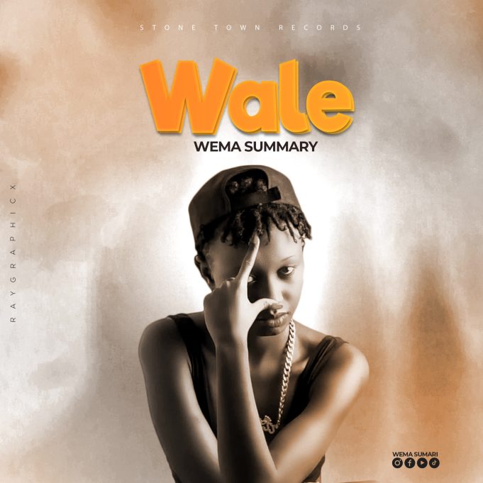 Song of | Wema Summary – Wale