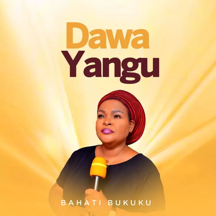 Song of | Bahati Bukuku Ft Bony Mwaitege – Dawa Yangu