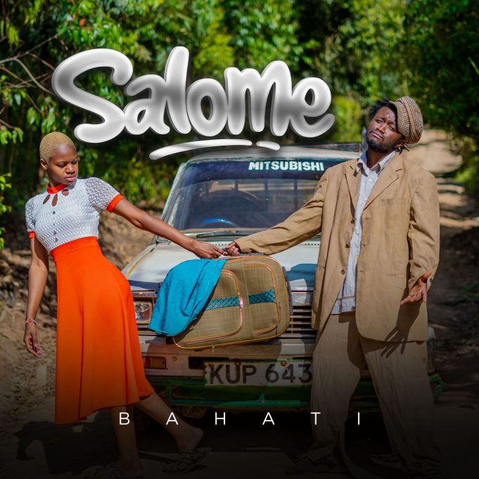 Song of | Bahati – Salome