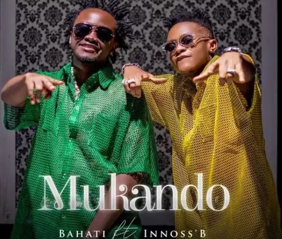 Song of | Bahati Ft Innoss’b – Mukando