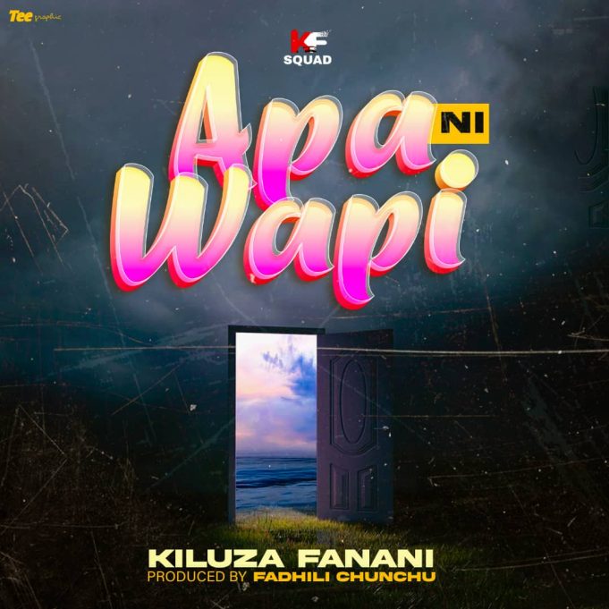 Song of | Kiluza Fanani – Apa Niwapi