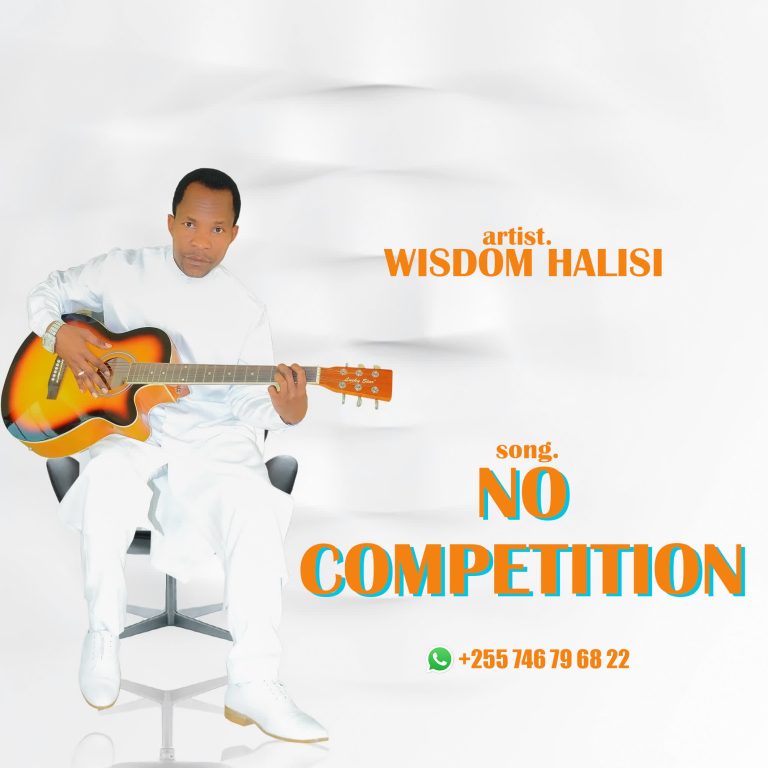 Song of | Wisdom Halisi – No Competition