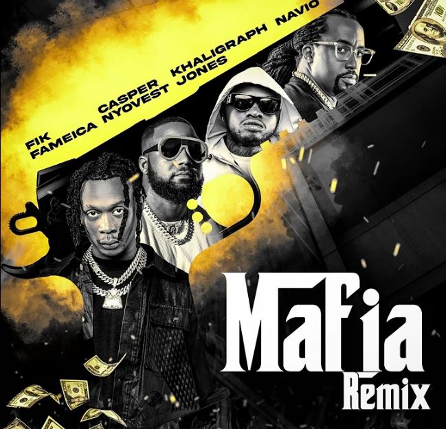 Song of | Fik Fameica ft Cassper Nyovest, Khaligraph Jones & Navio – Mafia Remix