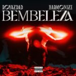 Song of | Royazdad & Harmonize – Bembeleza
