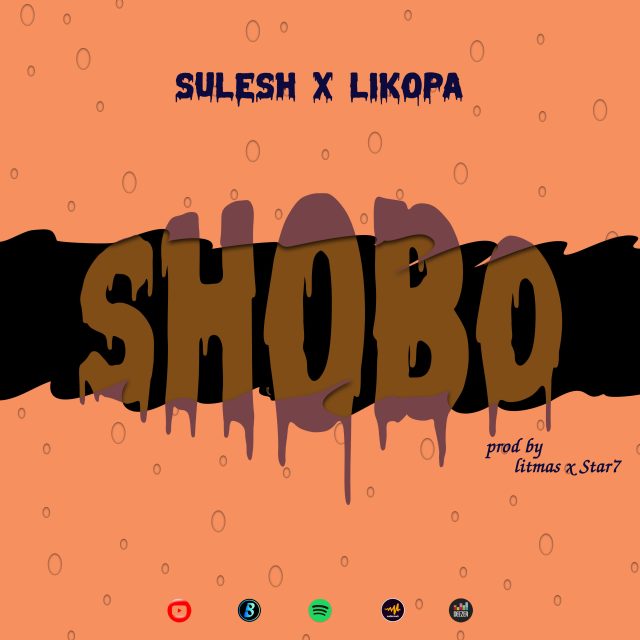 Song of | Likopa X Sule -Shobo