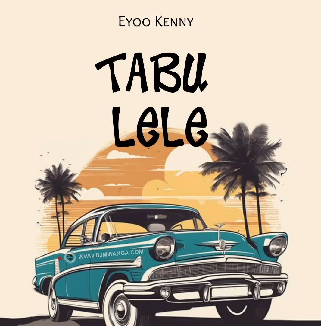 Song of | Eyoo Kenny – Tabulele