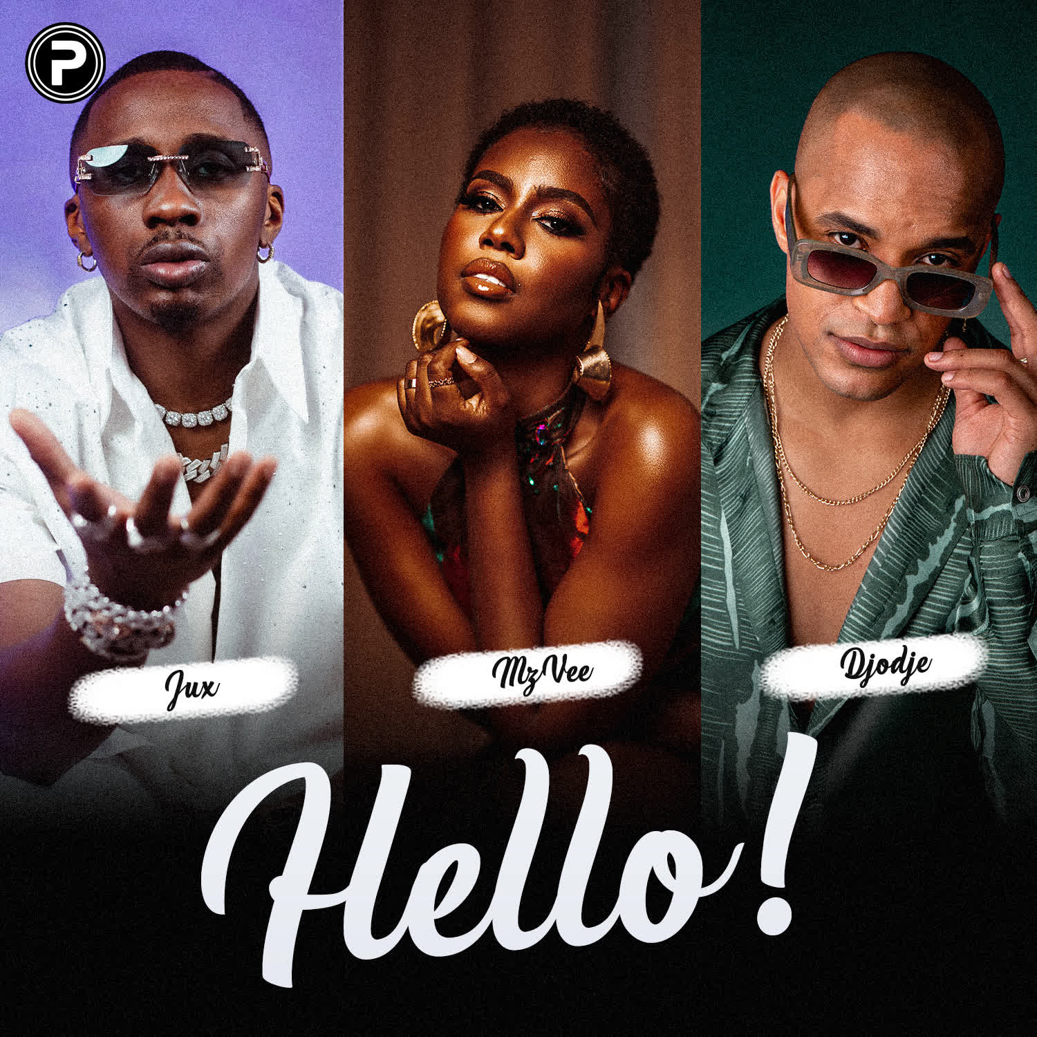 Song of | Jux X Djodje – Hello Ft. P.M.P, MzVee