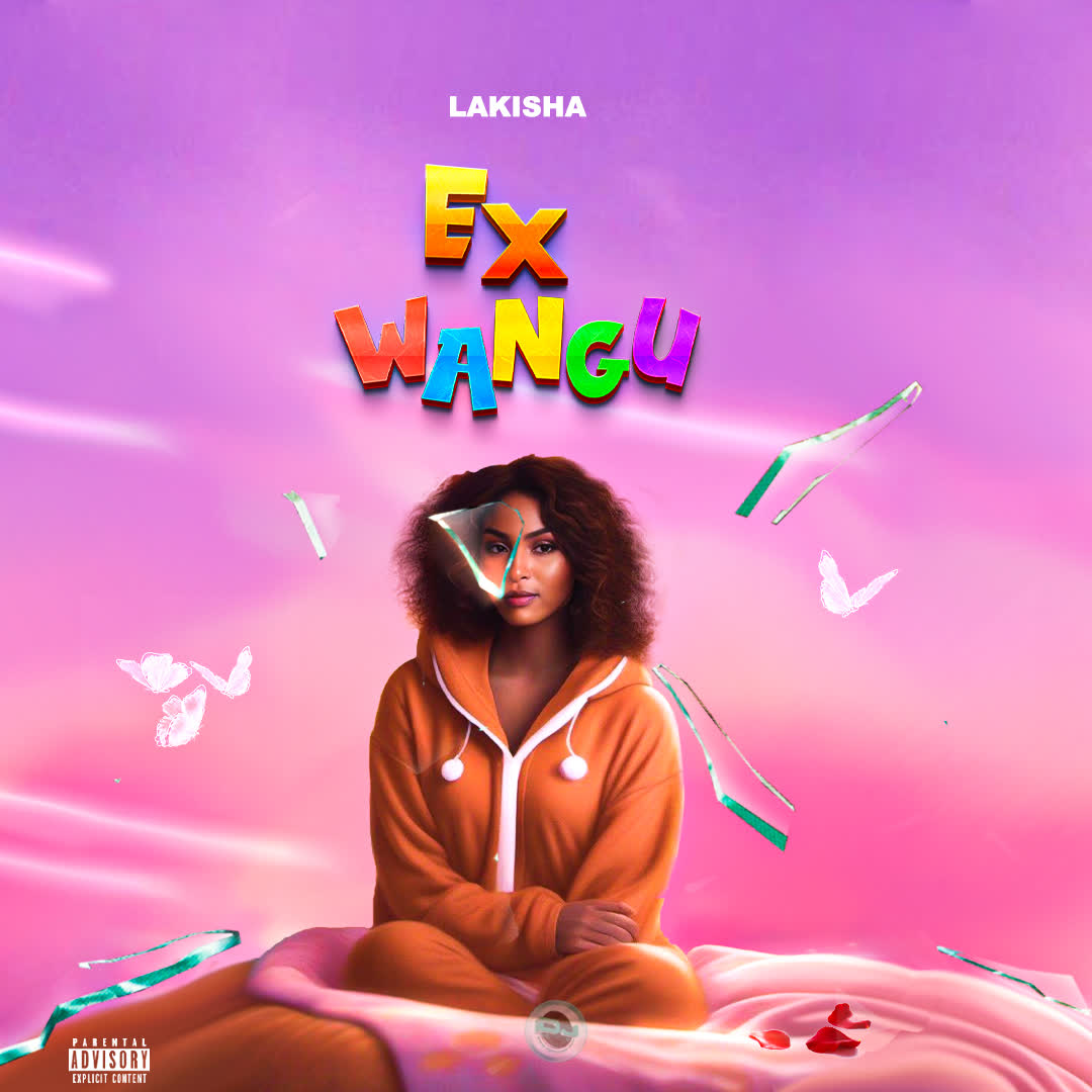 Song of | Lakisha – Ex Wangu