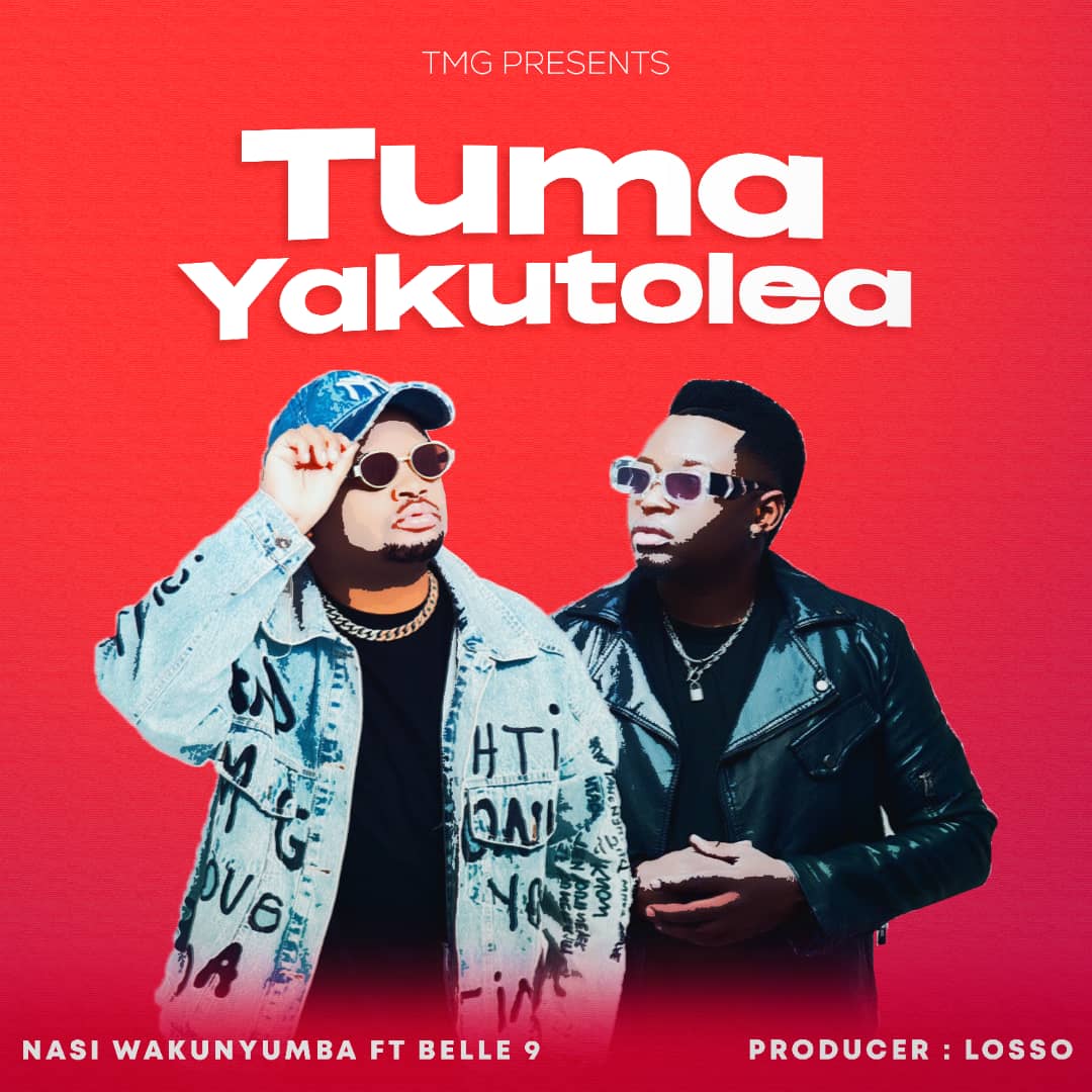 Song of | Nasi Wakunyumba ft Belle 9 – Tuma ya Kutolea