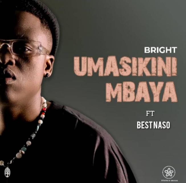 Song of | Bright ft Best Naso – Umasikini Mbaya