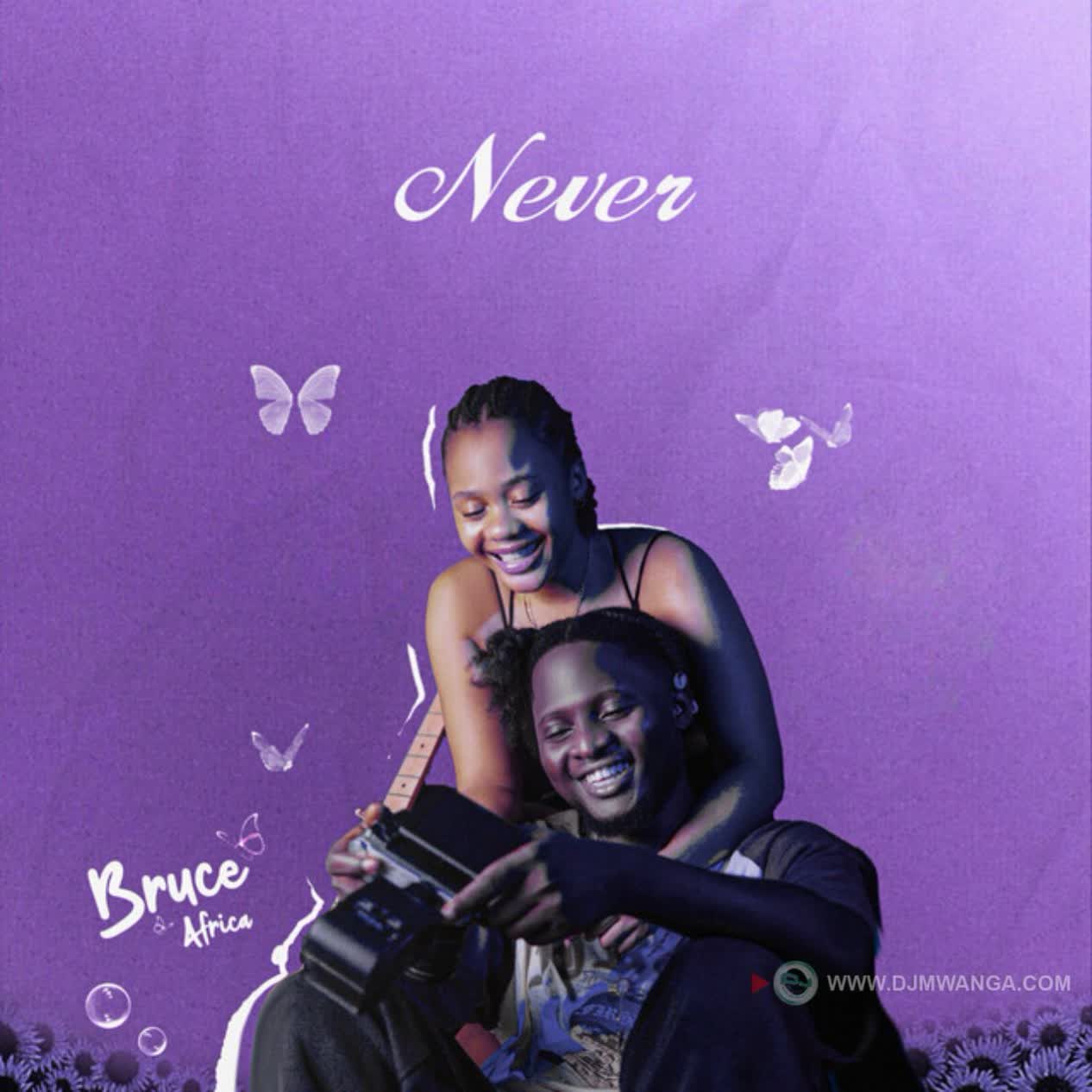Song of | Bruce Africa – Never