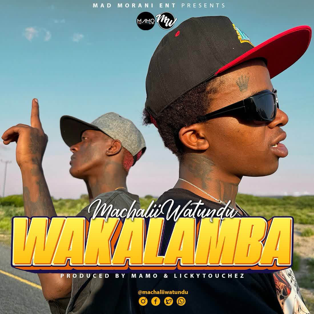 Song of | Machalii Watundu – Wakalamba