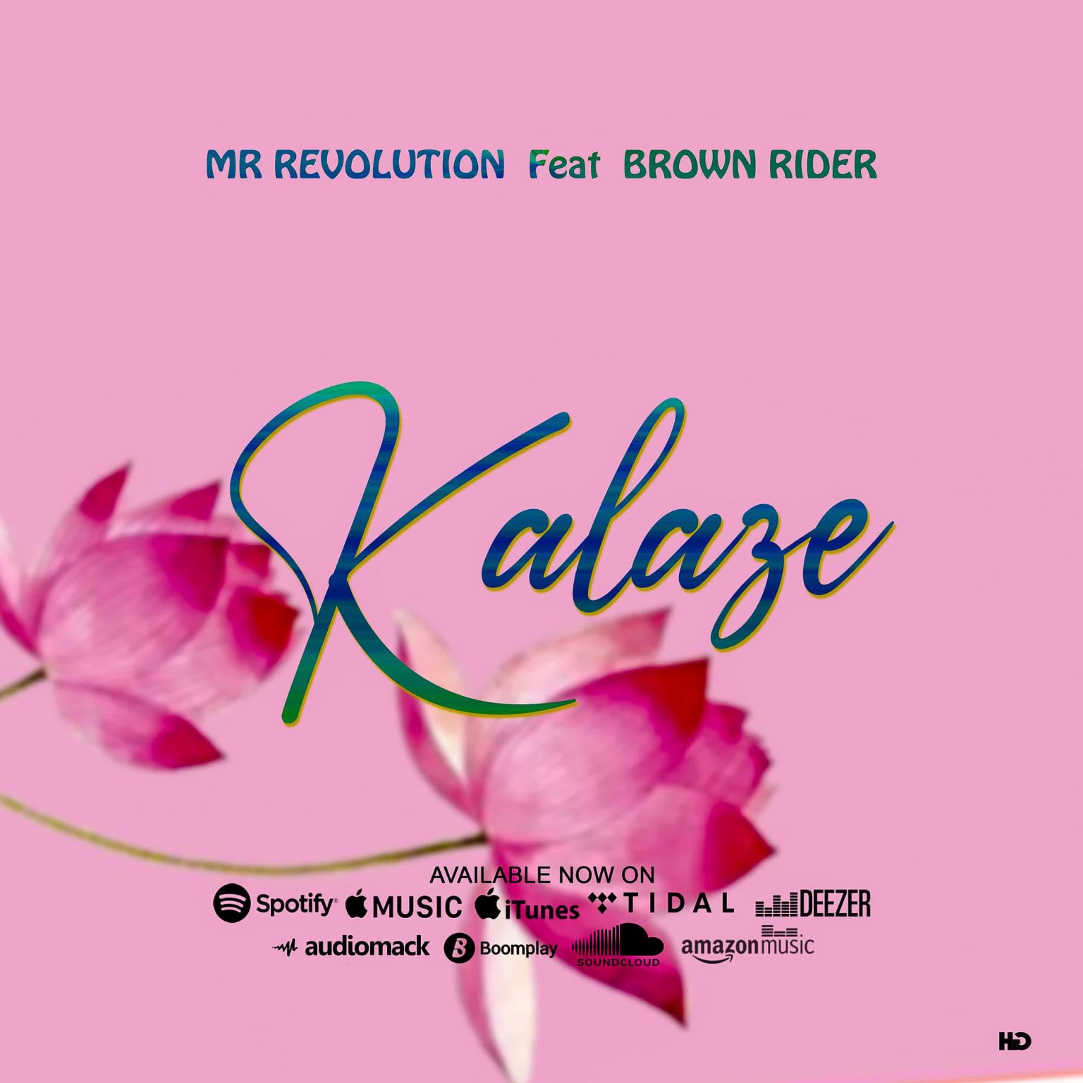 Song of | Mr Revolution ft Brown Rider – Kalaze