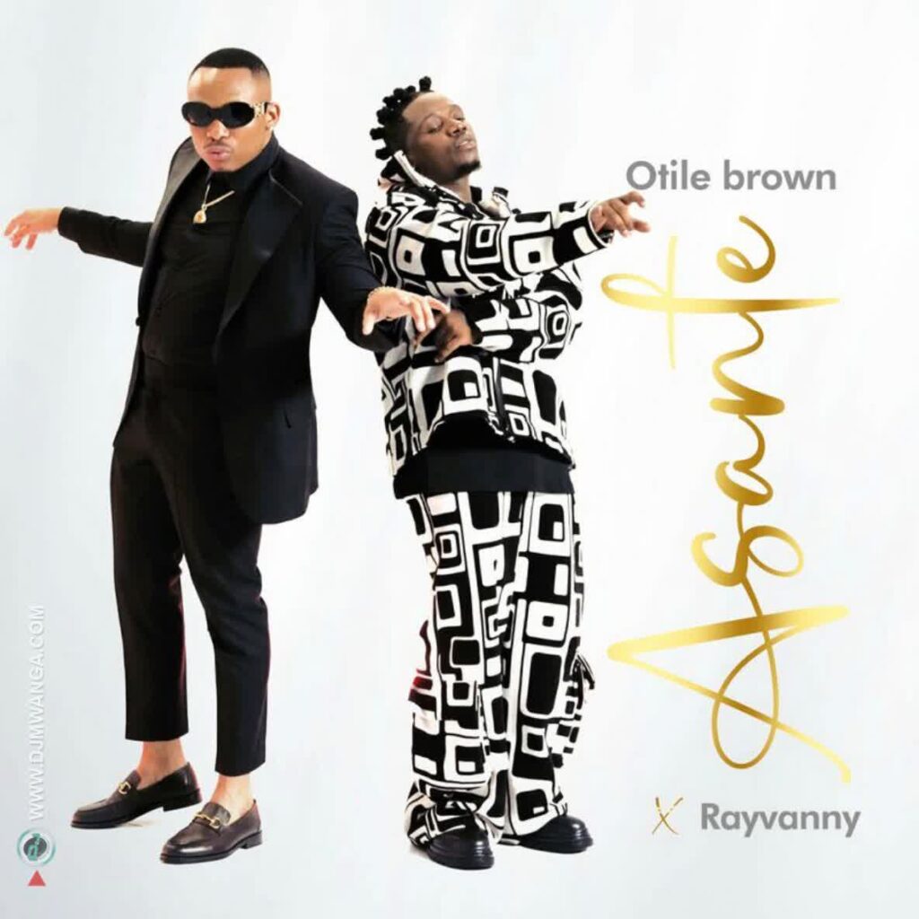 Song of | Otile Brown X Rayvanny – Asante