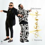 Song of | Otile Brown X Rayvanny – Asante