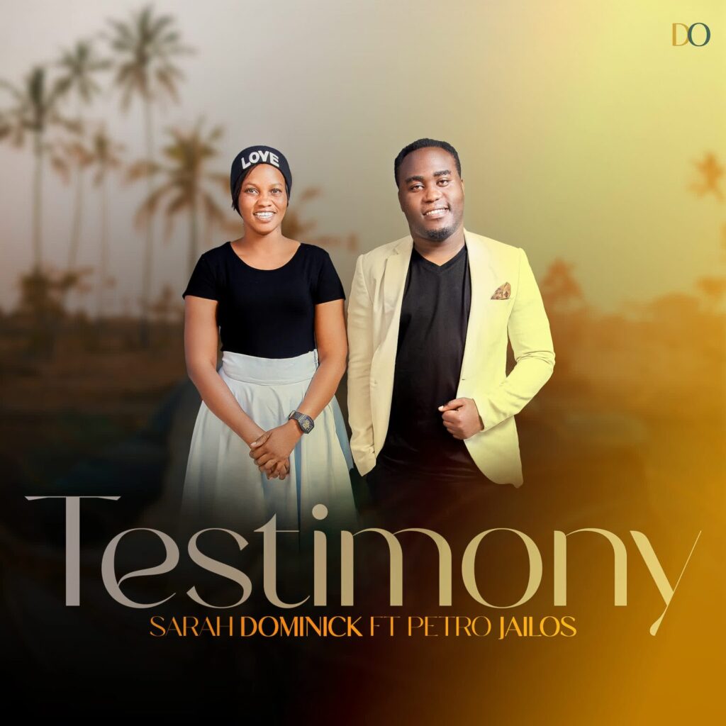 Song of | Sarah Dominick Ft. Petro Jailos – Testimony