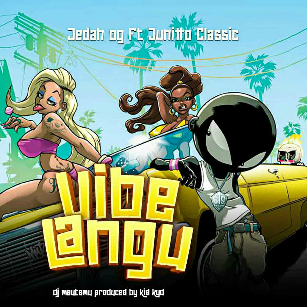 Song of | Team Jedah Ft. Junitto Classic – Vibe Langu