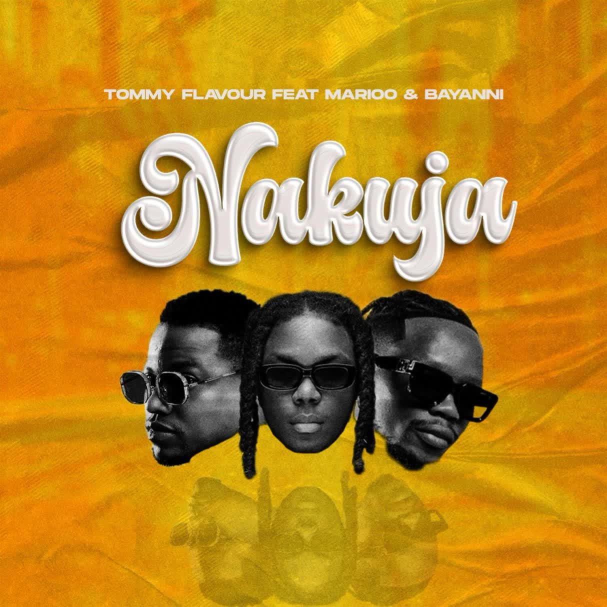 Song of | Tommy Flavour Ft. Marioo & Bayanni – Nakuja