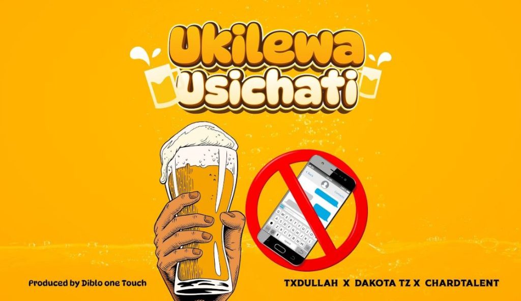 Song of | Txdullah X Dakota X ChardTalent – Ukilewa Usichati