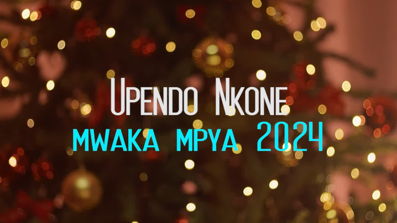 Song of | Upendo Nkone – Mwaka Mpya