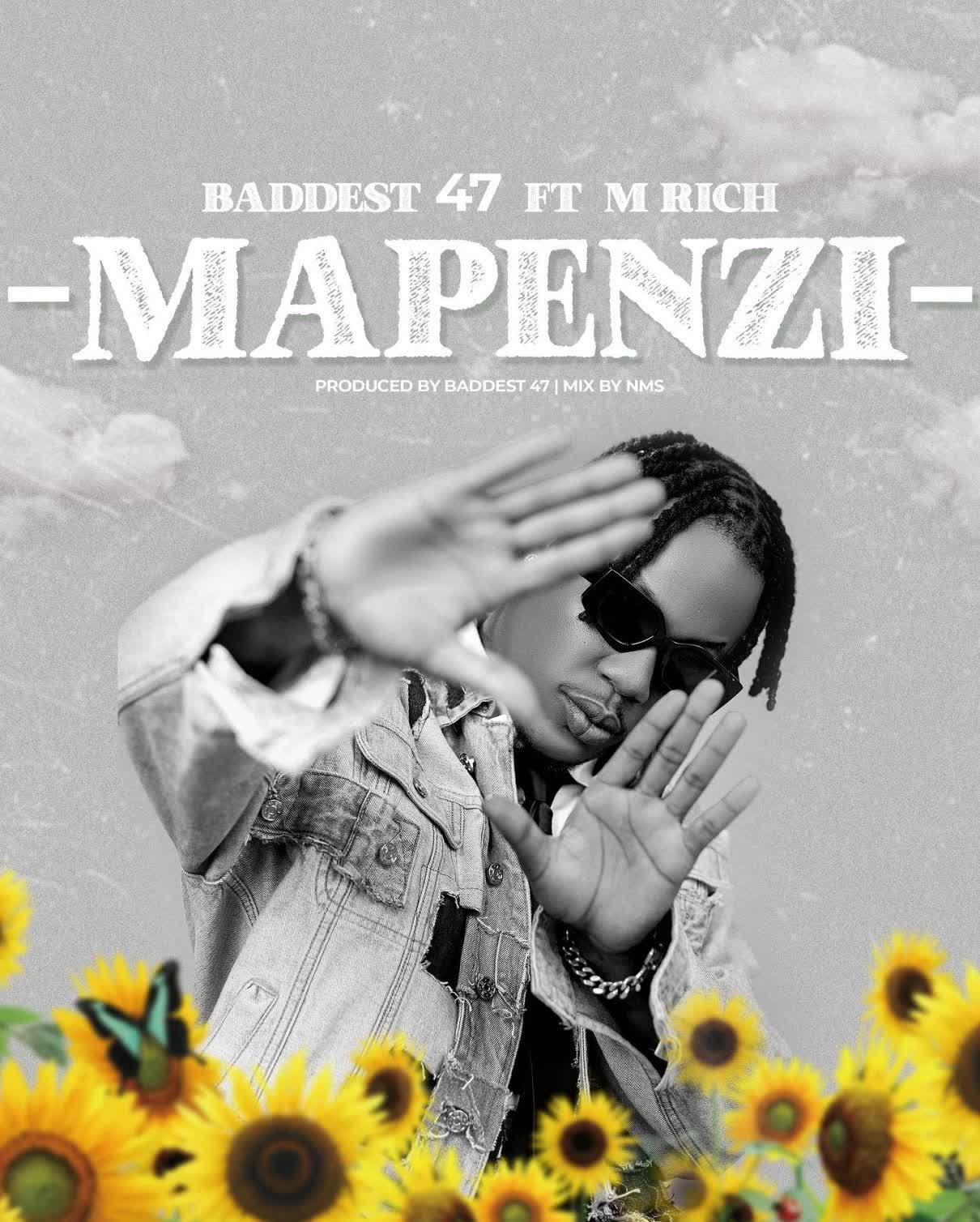 Song of | Baddest 47 Ft. M rich – Mapenzi