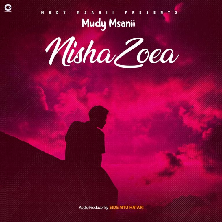 Song of | Mudy Msanii – Nishazoea