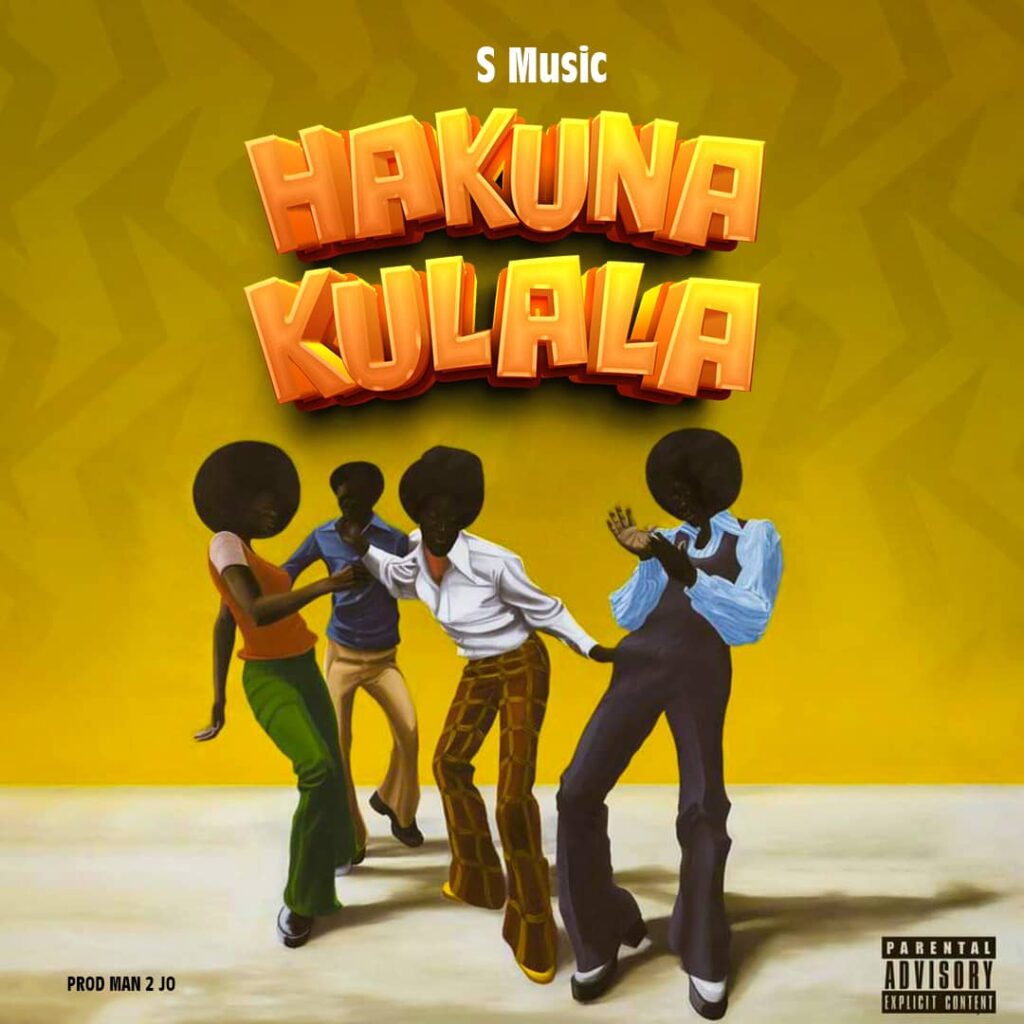 Song of | S Music – Hakuna Kulala