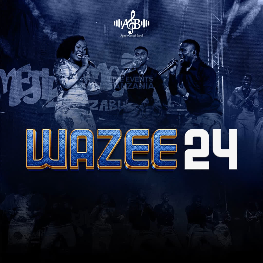 Song of | Agape Gospel Band – Wazee 24