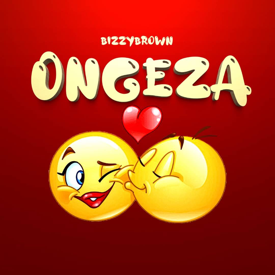 Song of | Bizzybrown – Ongeza