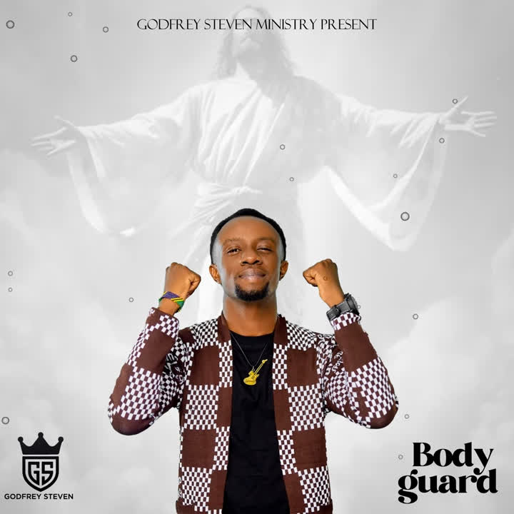 Song of | Godfrey Steven – Bodyguard