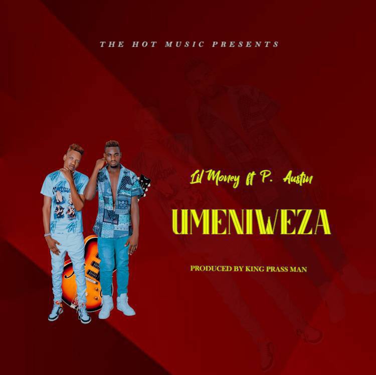 Song of | Lil Money Ft. P. Austin – Umeniweza