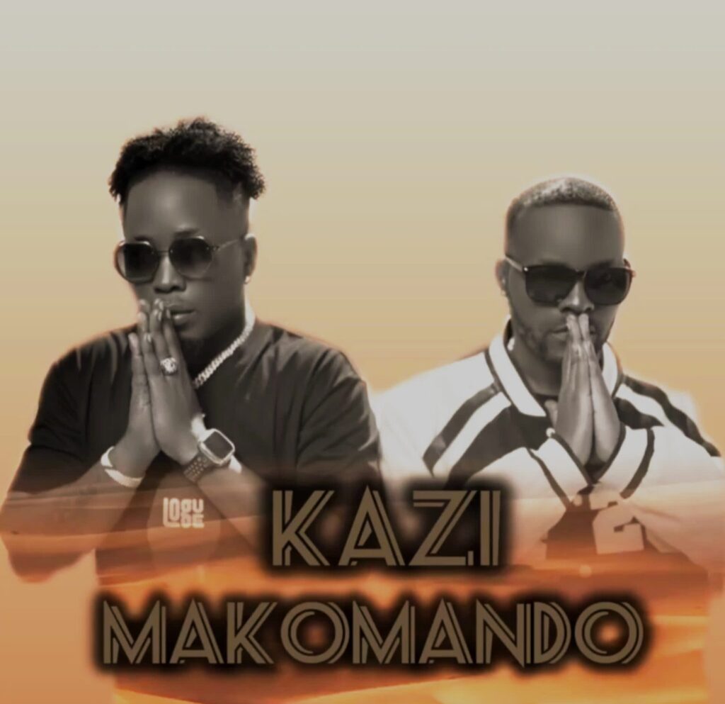Song of | Makomando – Kazi