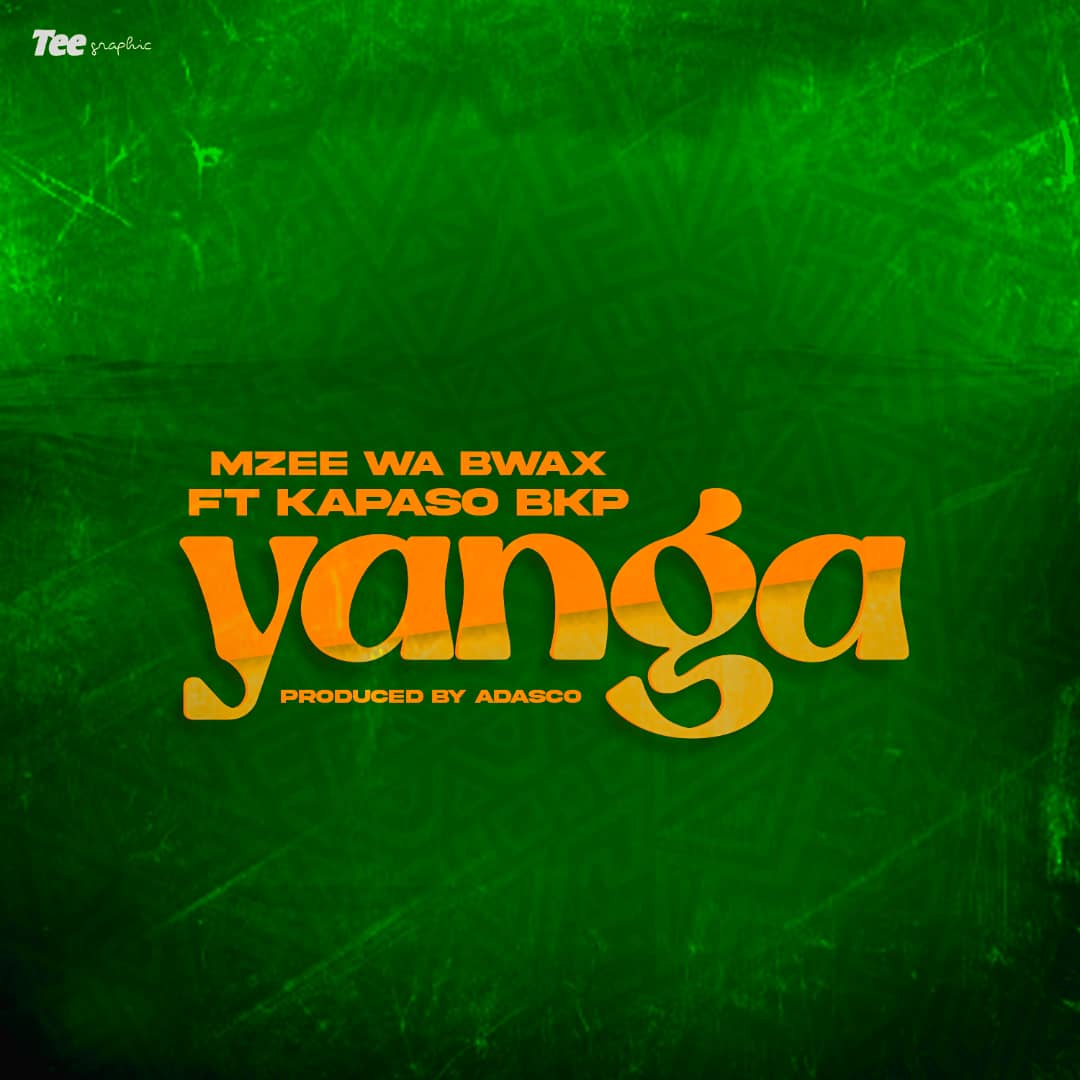 Song of | Mzee Wa Bwax & Kapaso Bkp – Yanga