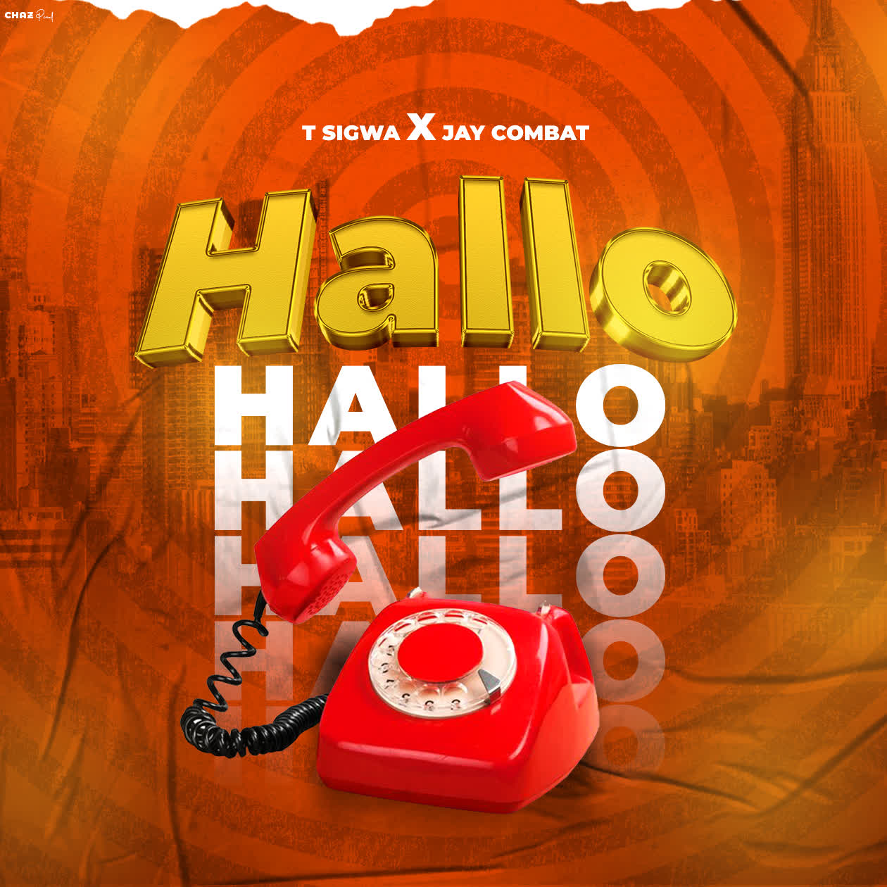 Song of | T Sigwa X Jay Combat – Hallo hallo