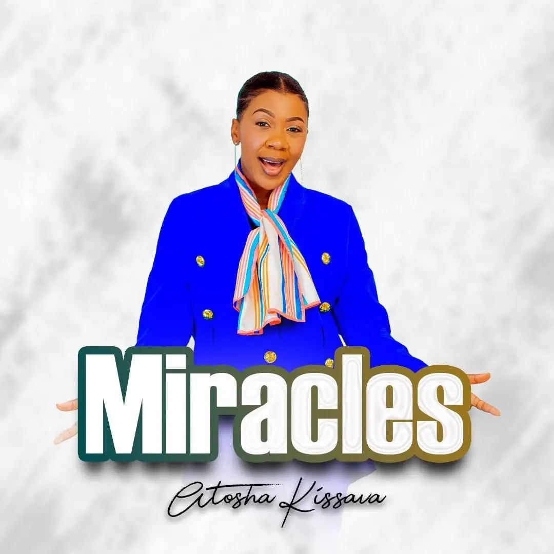 Song of | Atosha Kissava – Miracles