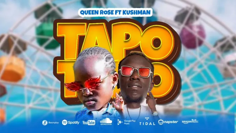 Song of | Kushman ft Queen Rose – Tapo Tapo