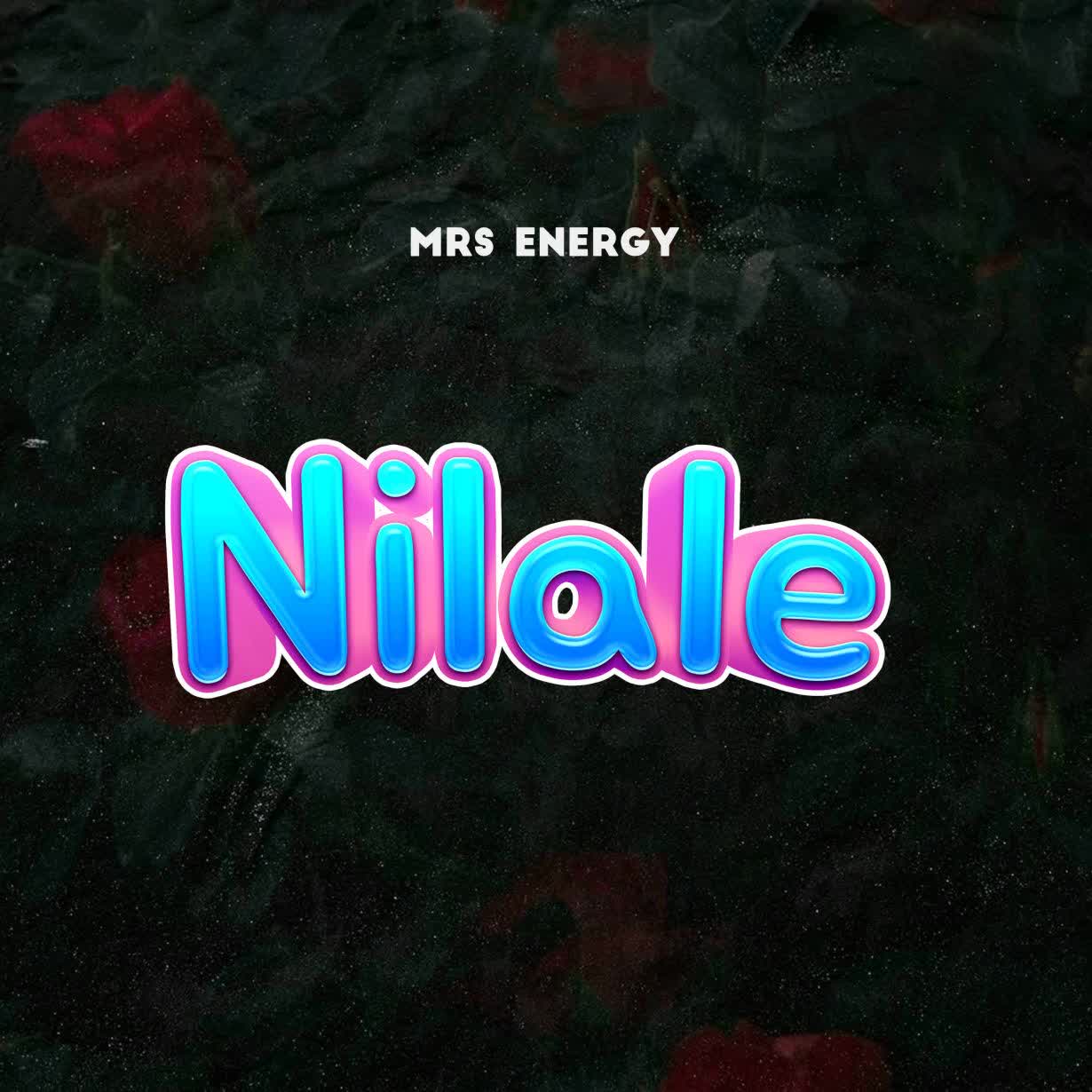 Song of | Mrs Energy – Nilale