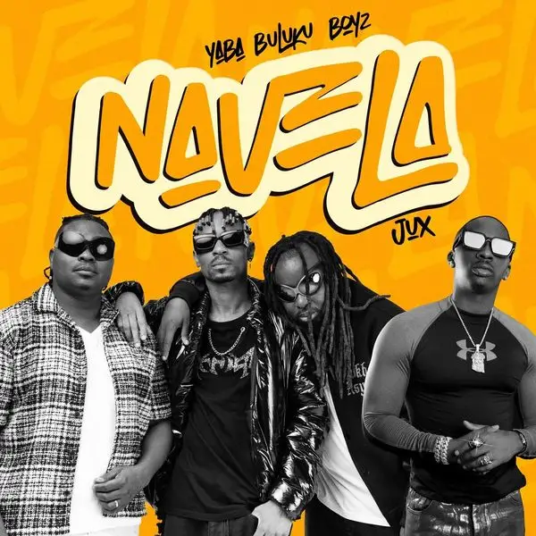 Song of | Yaba Buluku Boyz ft Jux – Navela