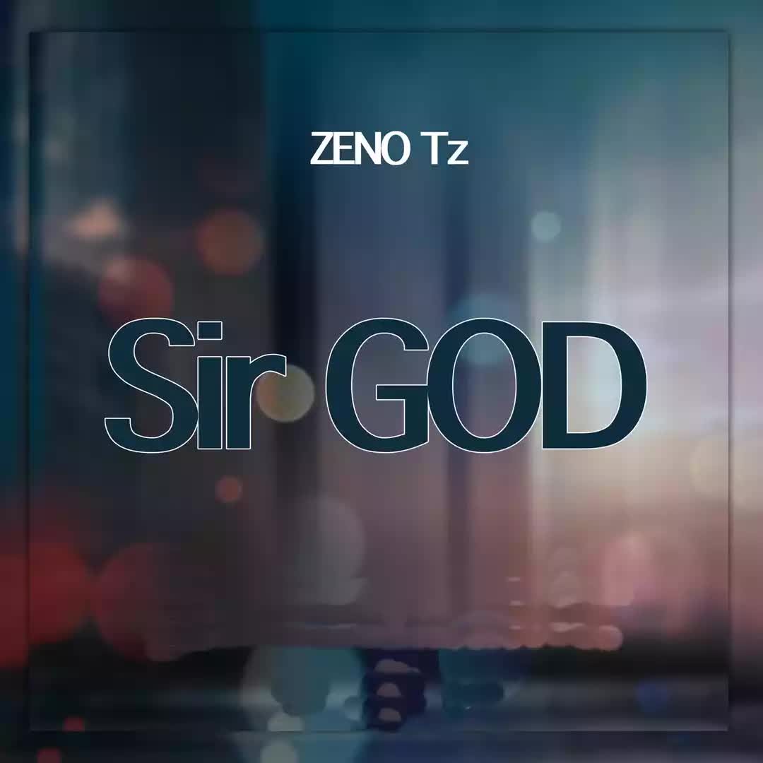 Song of | Zeno Tz – Sir God