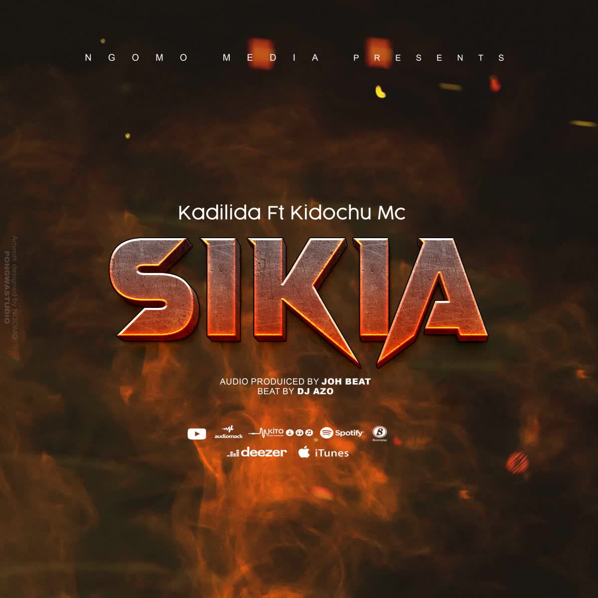 Song of | Kadilida Ft. Kidochu Mc – Sikia