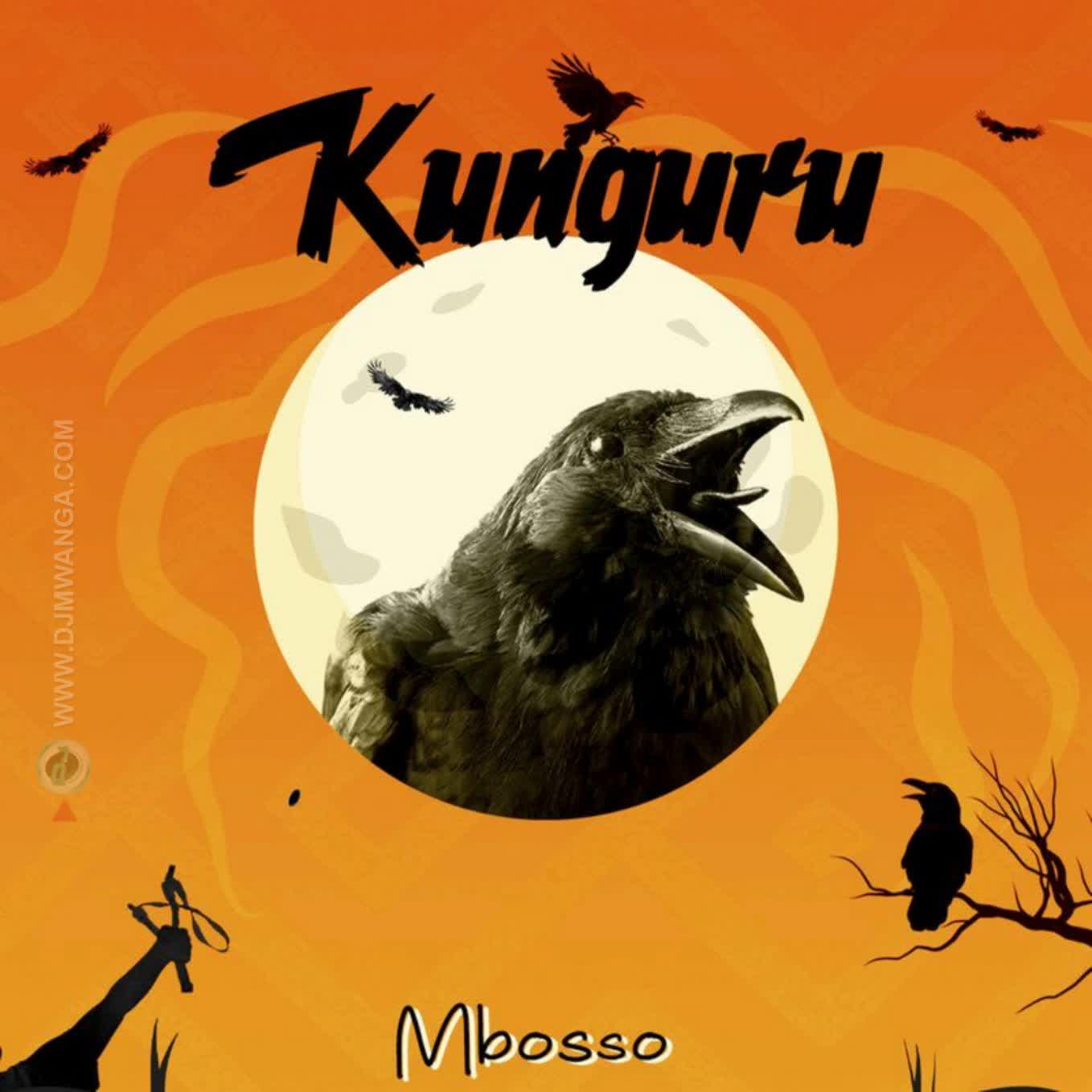 Song of | Mbosso – Kunguru